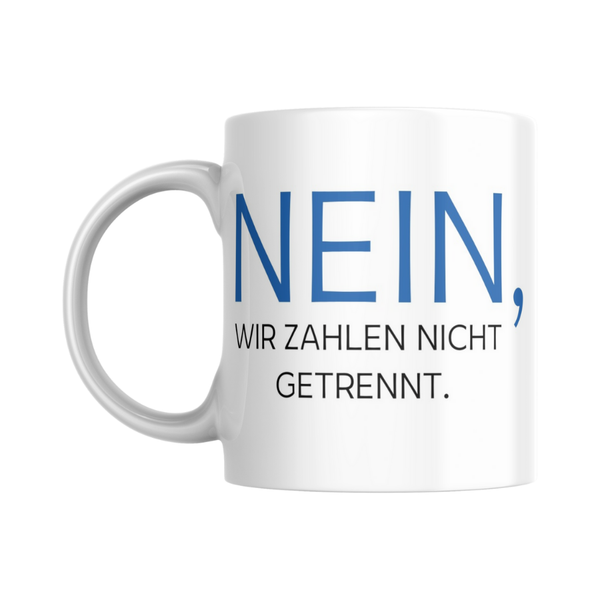 Getrennt zahlen - Tasse