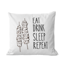 Eat Drink Sleep Repeat -  Kissen